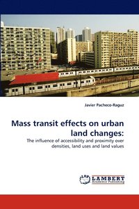 bokomslag Mass Transit Effects on Urban Land Changes