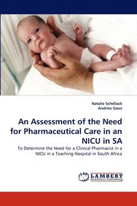 bokomslag An Assessment of the Need for Pharmaceutical Care in an NICU in Sa