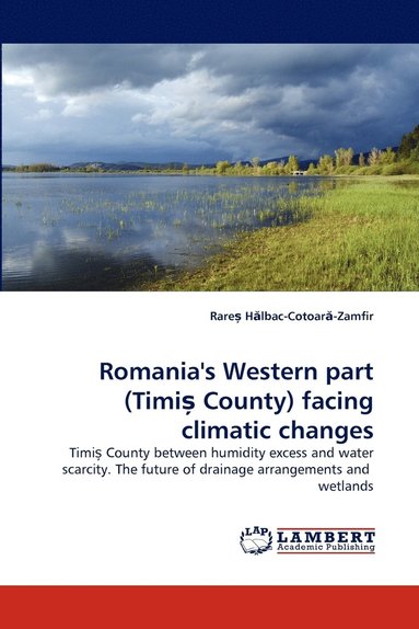 bokomslag Romania's Western Part (Timi County) Facing Climatic Changes