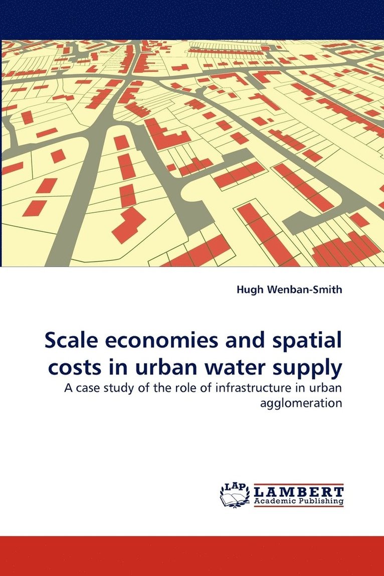 Scale Economies and Spatial Costs in Urban Water Supply 1