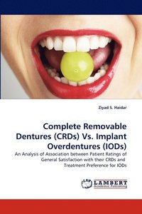 bokomslag Complete Removable Dentures (Crds) vs. Implant Overdentures (Iods)