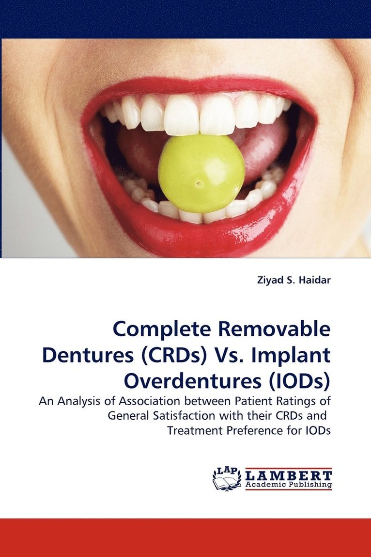 Complete Removable Dentures (Crds) vs. Implant Overdentures (Iods) 1