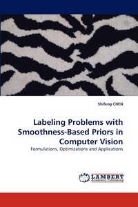 bokomslag Labeling Problems with Smoothness-Based Priors in Computer Vision