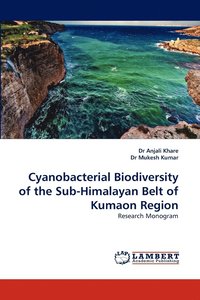 bokomslag Cyanobacterial Biodiversity of the Sub-Himalayan Belt of Kumaon Region