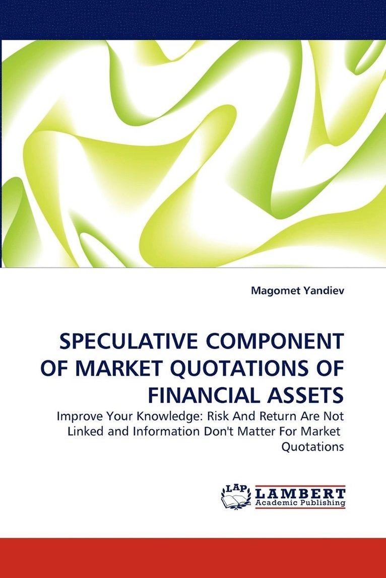 Speculative Component of Market Quotations of Financial Assets 1