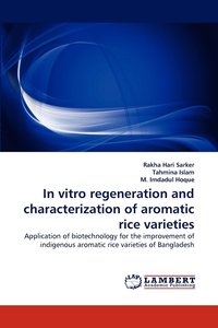 bokomslag In vitro regeneration and characterization of aromatic rice varieties