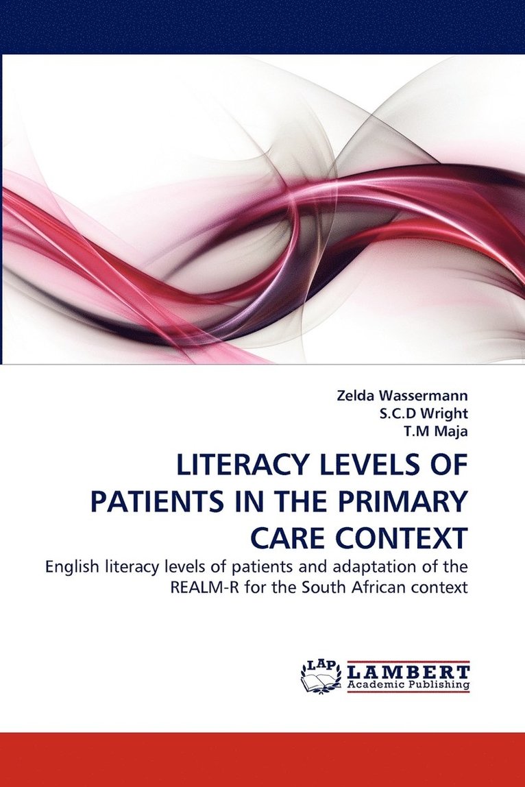 Literacy Levels of Patients in the Primary Care Context 1