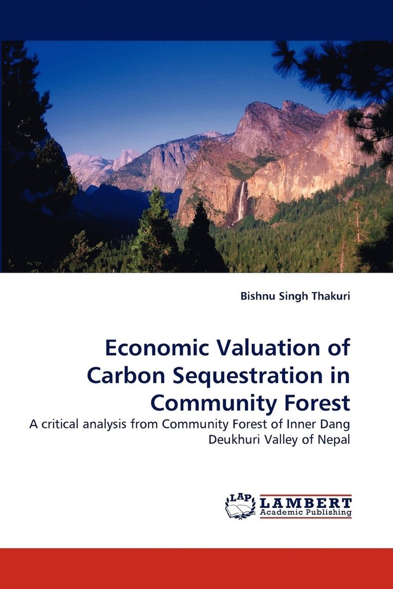 Economic Valuation of Carbon Sequestration in Community Forest 1