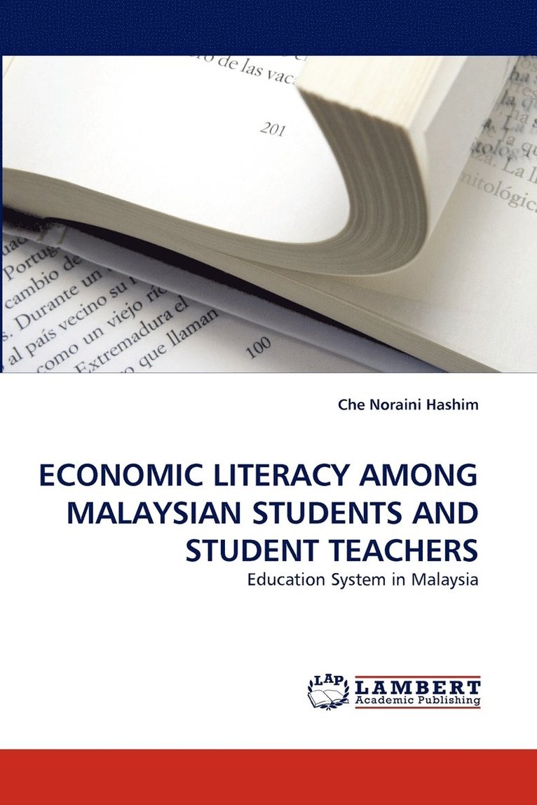 Economic Literacy Among Malaysian Students and Student Teachers 1