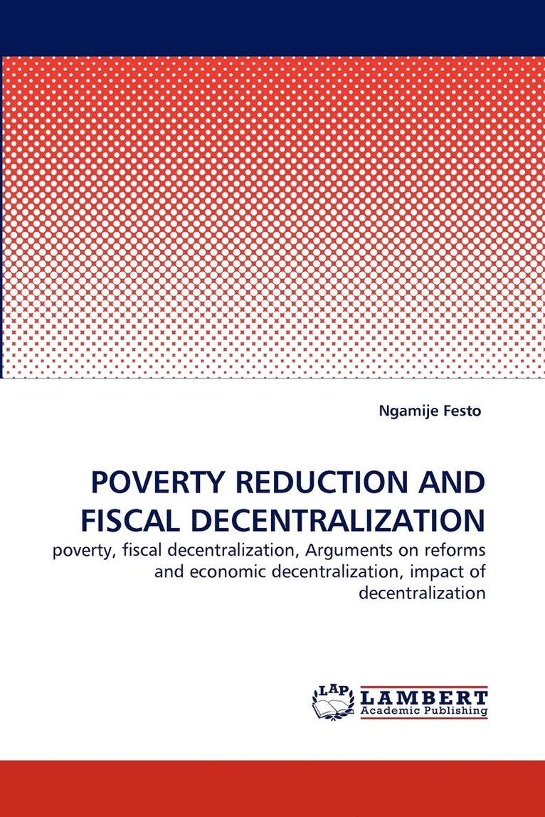 Poverty Reduction and Fiscal Decentralization 1