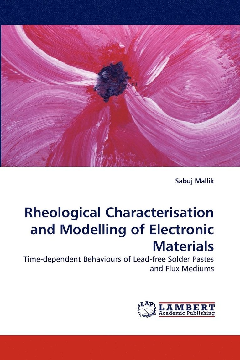 Rheological Characterisation and Modelling of Electronic Materials 1