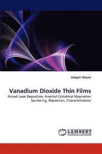 bokomslag Vanadium Dioxide Thin Films