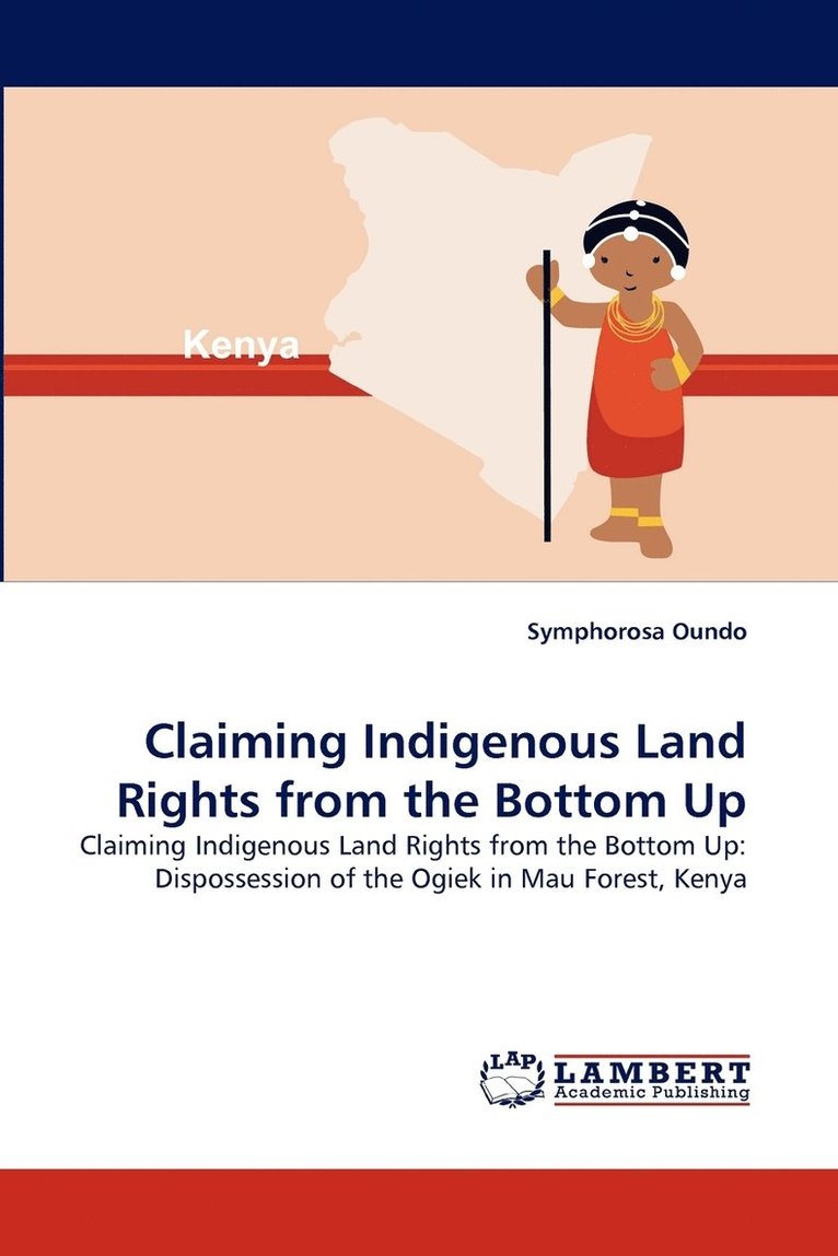 Claiming Indigenous Land Rights from the Bottom Up 1