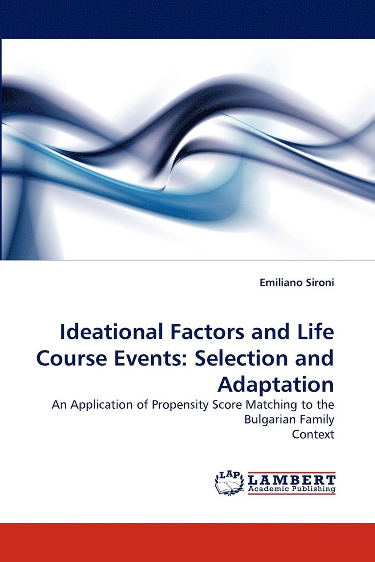 Ideational Factors and Life Course Events 1