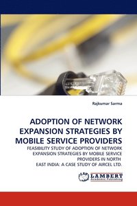 bokomslag Adoption of Network Expansion Strategies by Mobile Service Providers