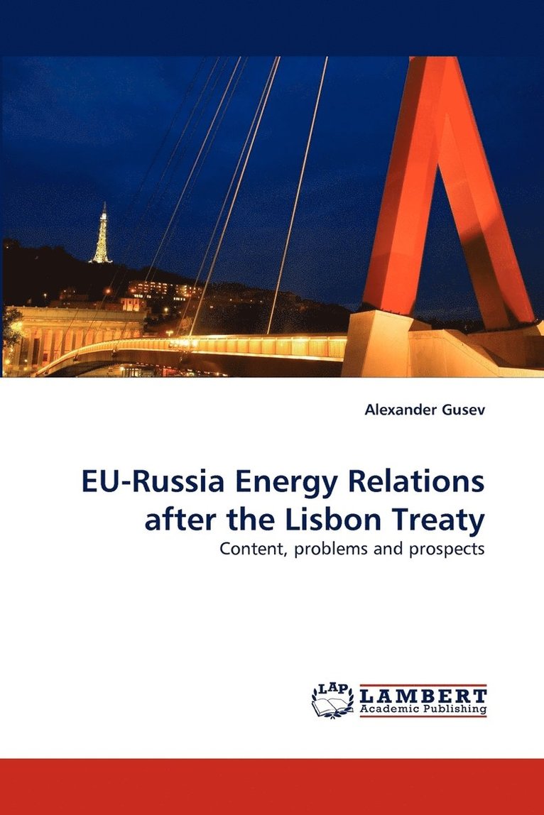 EU-Russia Energy Relations after the Lisbon Treaty 1