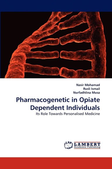 bokomslag Pharmacogenetic in Opiate Dependent Individuals