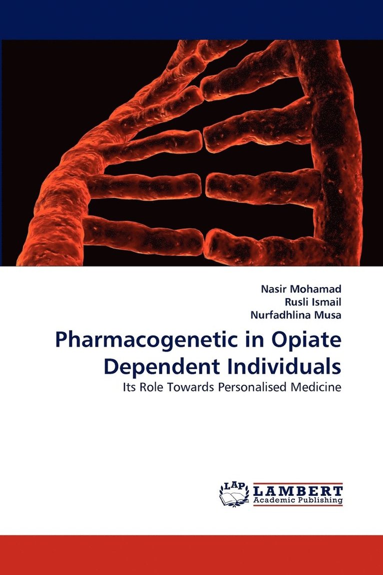 Pharmacogenetic in Opiate Dependent Individuals 1