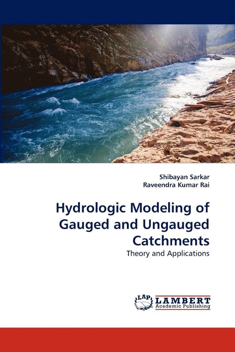 Hydrologic Modeling of Gauged and Ungauged Catchments 1