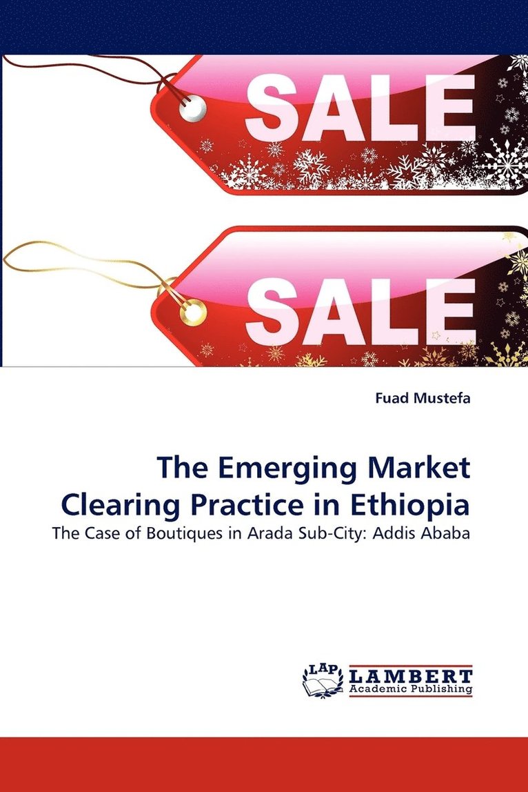 The Emerging Market Clearing Practice in Ethiopia 1