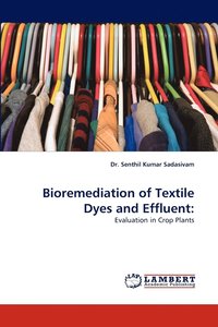 bokomslag Bioremediation of Textile Dyes and Effluent