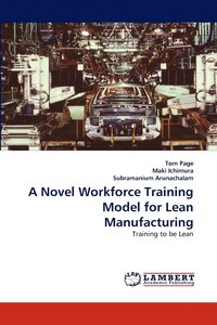 bokomslag A Novel Workforce Training Model for Lean Manufacturing