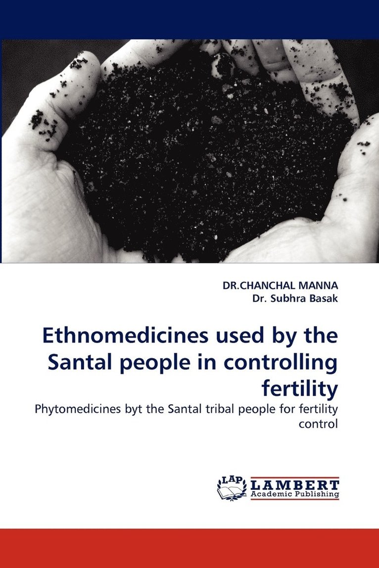 Ethnomedicines Used by the Santal People in Controlling Fertility 1