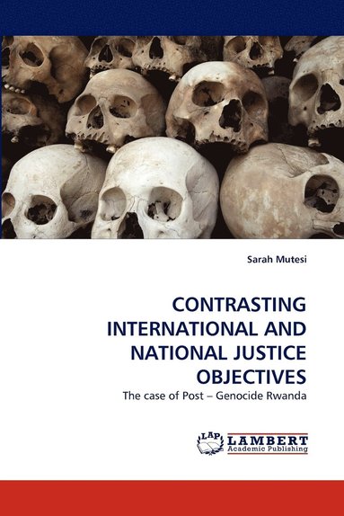 bokomslag Contrasting International and National Justice Objectives