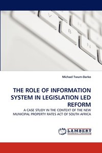 bokomslag The Role of Information System in Legislation Led Reform
