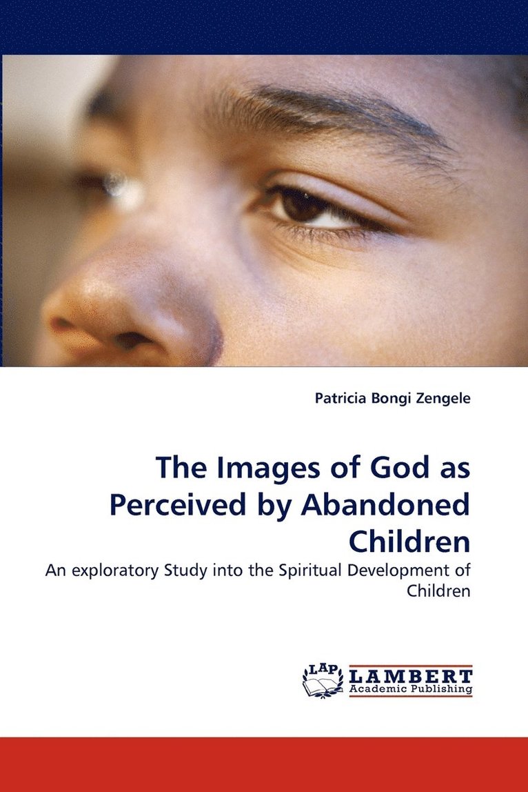 The Images of God as Perceived by Abandoned Children 1