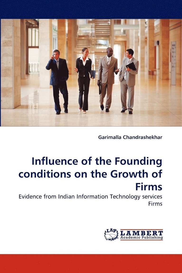 Influence of the Founding Conditions on the Growth of Firms 1
