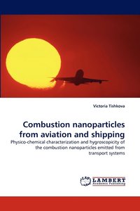 bokomslag Combustion Nanoparticles from Aviation and Shipping