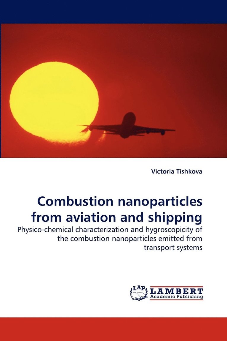 Combustion Nanoparticles from Aviation and Shipping 1