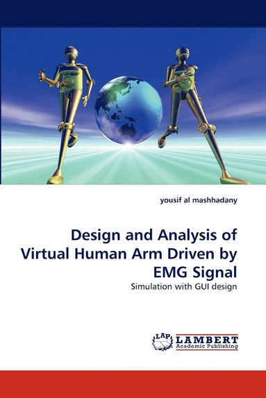 bokomslag Design and Analysis of Virtual Human Arm Driven by EMG Signal