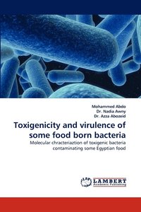 bokomslag Toxigenicity and Virulence of Some Food Born Bacteria