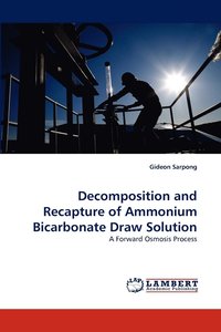 bokomslag Decomposition and Recapture of Ammonium Bicarbonate Draw Solution
