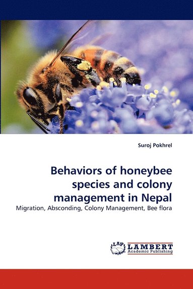 bokomslag Behaviors of honeybee species and colony management in Nepal