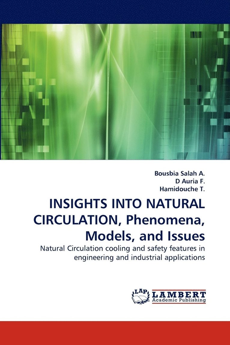 Insights Into Natural Circulation, Phenomena, Models, and Issues 1