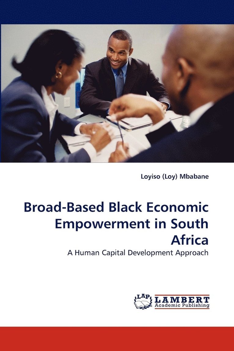 Loyiso (Loy) Mbabane - Broad-Based Black Economic Empowerment in South Africa, Häftad