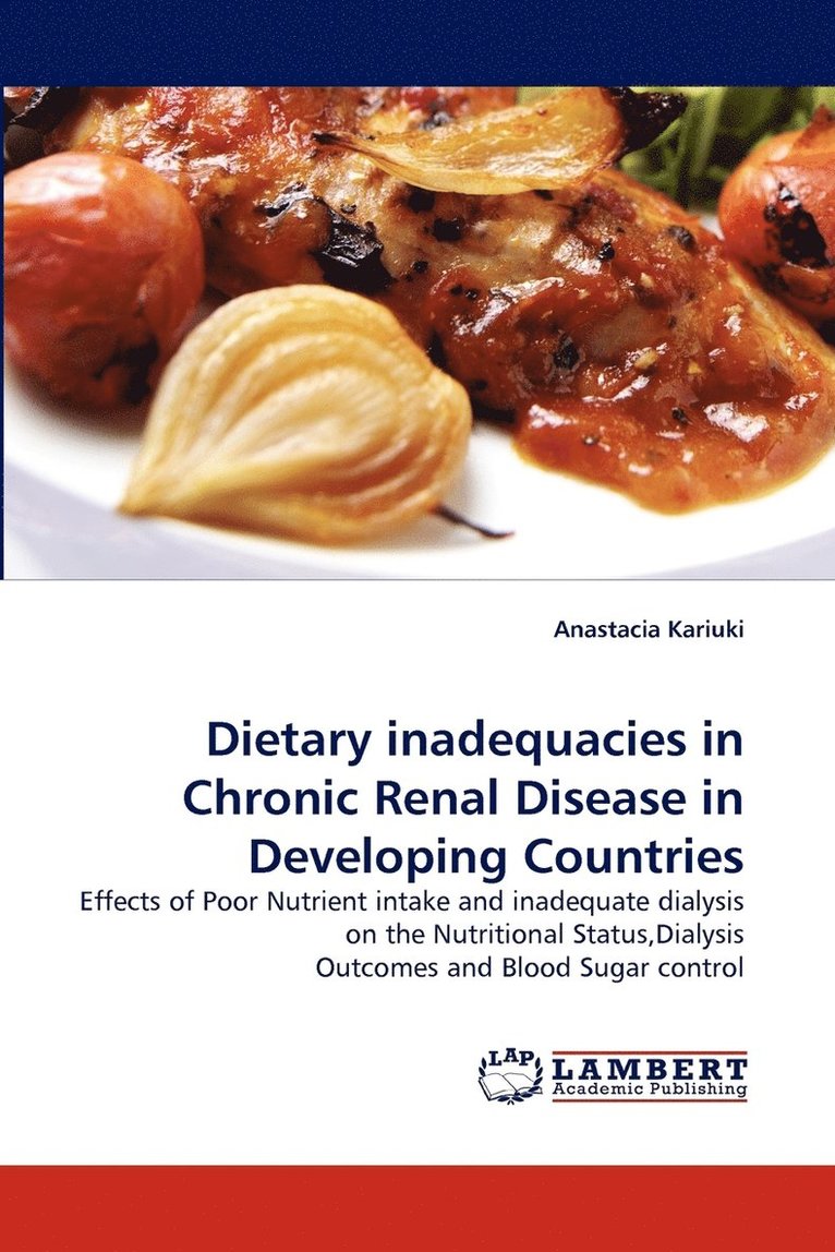 Dietary Inadequacies in Chronic Renal Disease in Developing Countries 1