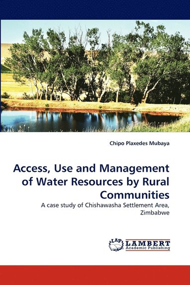 bokomslag Access, Use and Management of Water Resources by Rural Communities