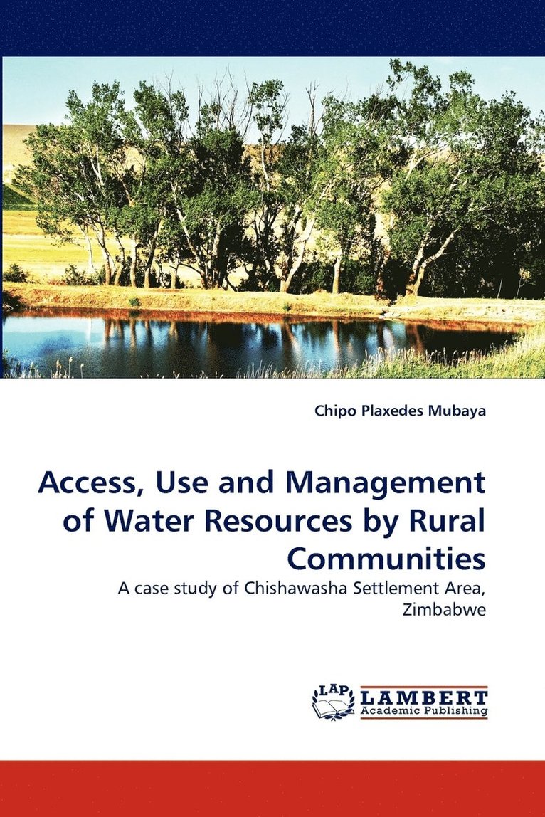 Access, Use and Management of Water Resources by Rural Communities 1