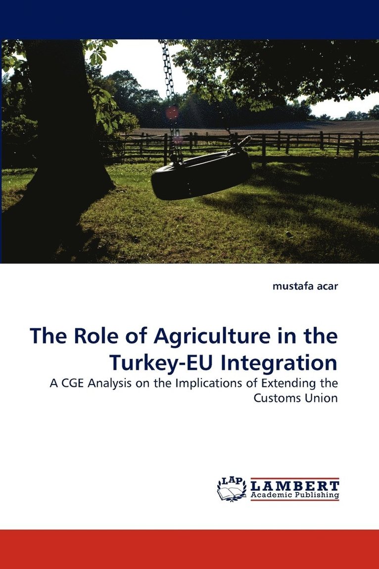 The Role of Agriculture in the Turkey-EU Integration 1