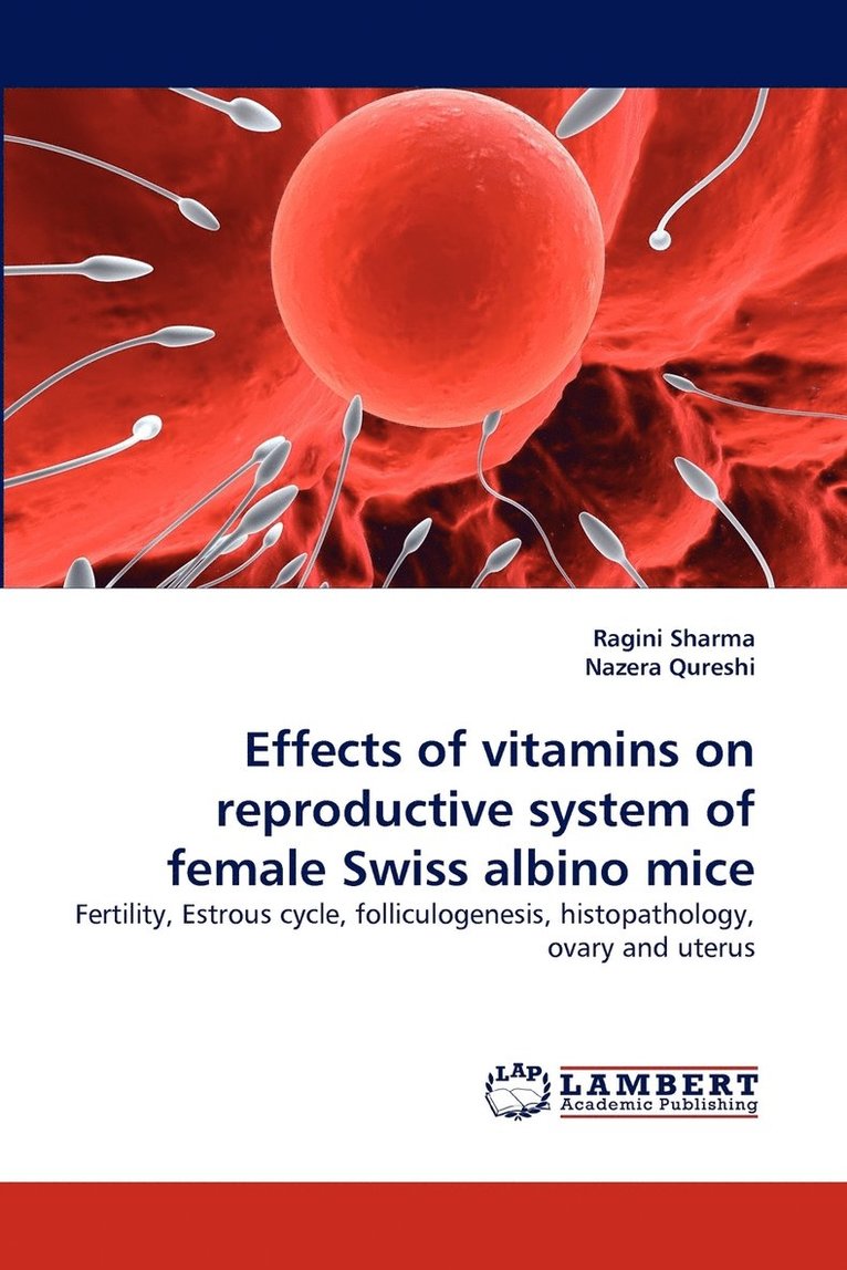 Effects of Vitamins on Reproductive System of Female Swiss Albino Mice 1
