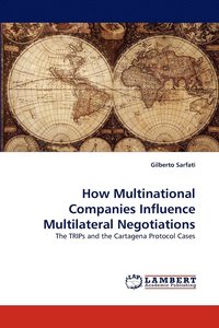 bokomslag How Multinational Companies Influence Multilateral Negotiations