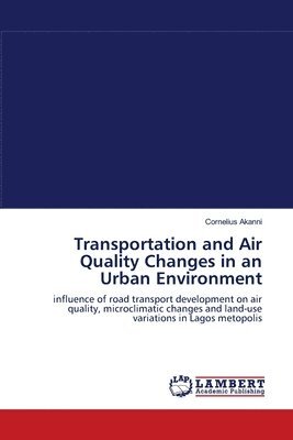 Transportation and Air Quality Changes in an Urban Environment 1
