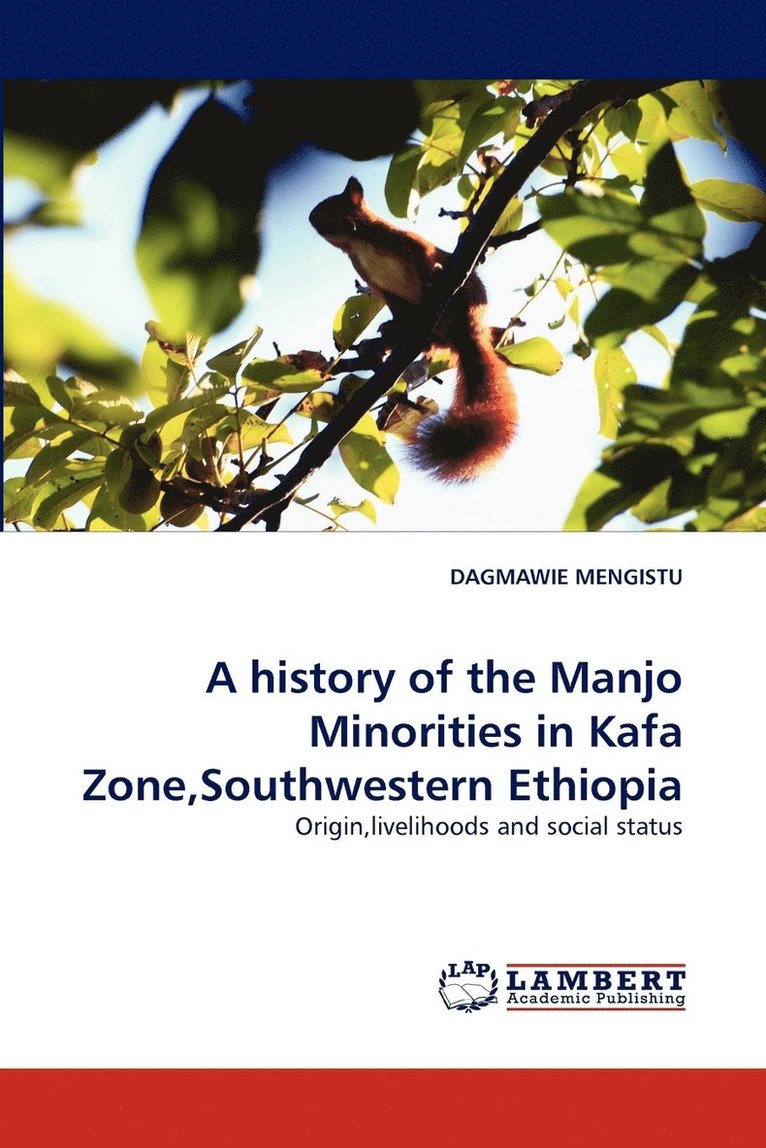 A history of the Manjo Minorities in Kafa Zone, Southwestern Ethiopia 1