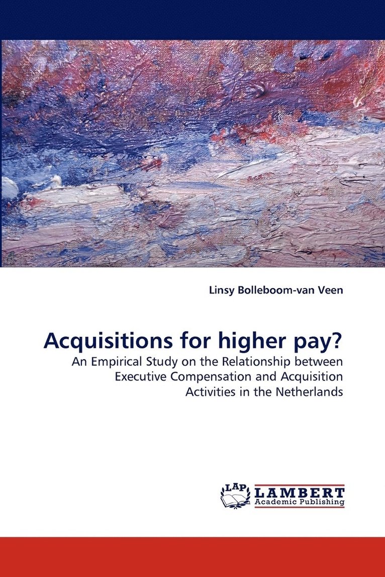 Acquisitions for Higher Pay? 1