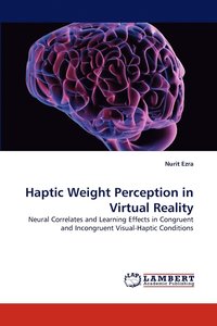 bokomslag Haptic Weight Perception in Virtual Reality