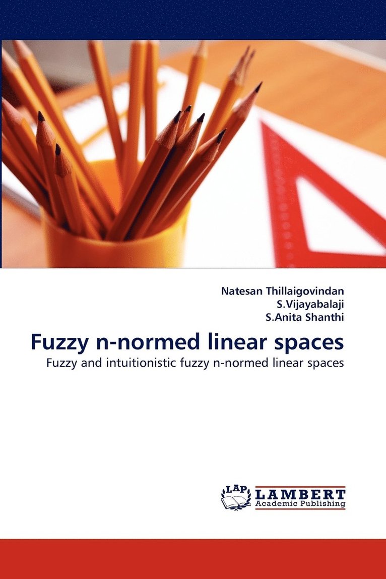 Fuzzy N-Normed Linear Spaces 1